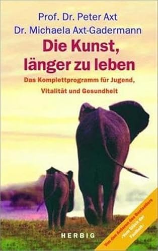 Stock image for Die Kunst, lnger zu leben : Jugend ist keine Frage des Alters.Neue Anti-Aging-Strategien. for sale by Antiquariat KAMAS