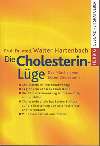 Imagen de archivo de Die Cholesterin- Lüge. Das Märchen vom b sen Cholesterin a la venta por ThriftBooks-Atlanta