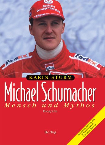 Beispielbild fr Michael Schumacher, Mensch und Mythos zum Verkauf von medimops