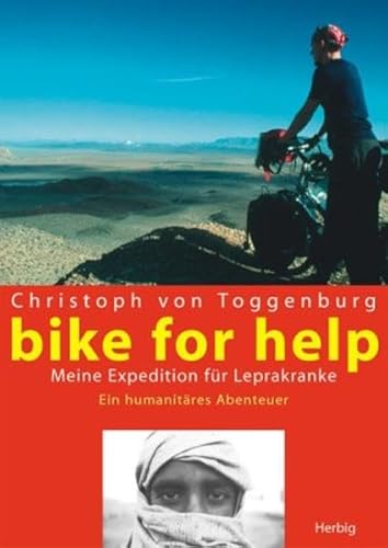 9783776623529: bike for help. Meine Expedition fr Leprakranke. Ein humanitres Abenteuer