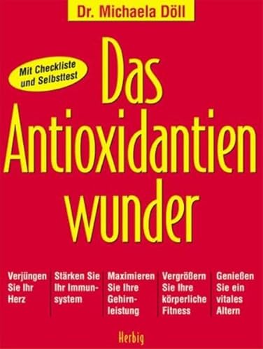 Beispielbild fr Das Antioxidantienwunder zum Verkauf von medimops