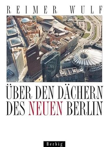 Beispielbild fr ber den Dchern des neuen Berlin zum Verkauf von medimops