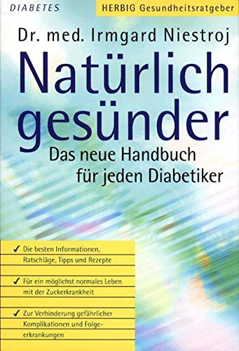 9783776624328: Natrlich gesnder. Das neue Handbuch fr jeden Diabetiker