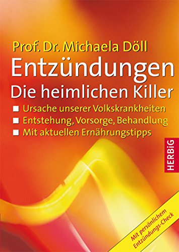 9783776624366: Entzndungen - Die heimlichen Killer: Ursache unserer Volkskrankheiten. Entstehung, Vorsorge, Behandlung. Mit aktuellen Ernhrungstipps