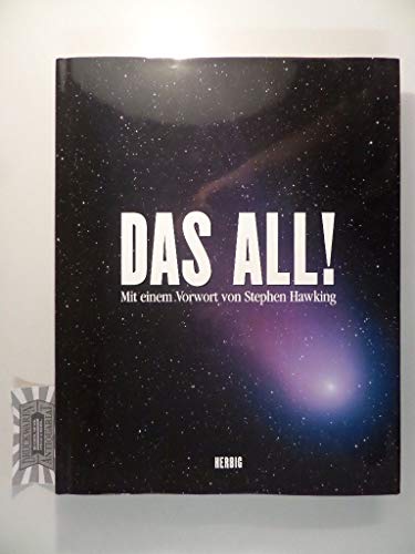 Das All! : unendliche Weiten. von Mary K. Baumann . Astronomischer Berater Ray Villard. Mit einem...