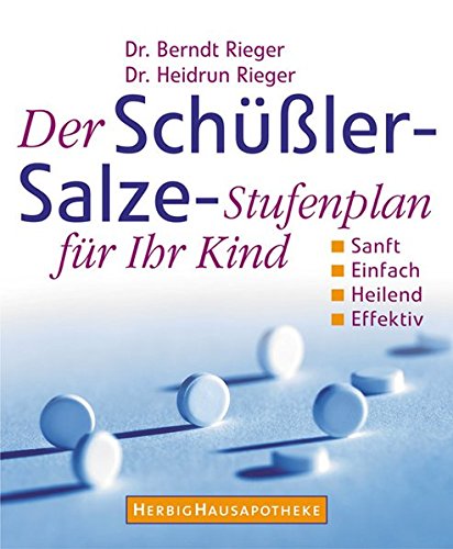 9783776624496: Der Schssler-Salze Stufenplan fr ihr Kind: Sanft, einfach, heilend,effektiv