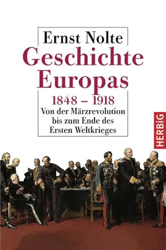 Geschichte Europas 1848 - 1918 - Ernst Nolte