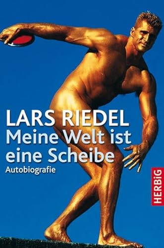 Beispielbild fr Lars Riedel - Meine Welt ist eine Scheibe: Autobiografie zum Verkauf von medimops