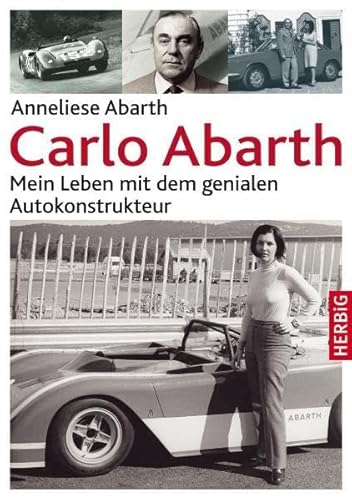 9783776626315: Carlo Abarth: Mein Leben mit dem genialen Autokonstrukteur