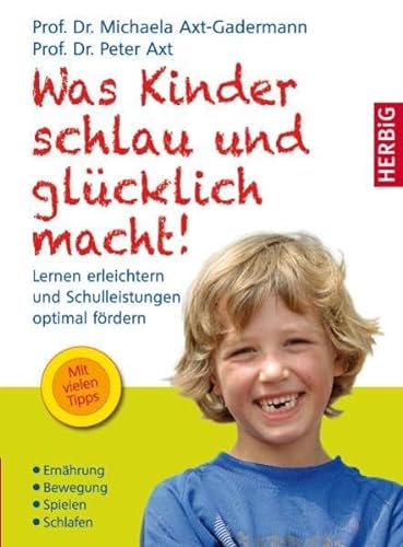 Stock image for Was Kinder schlau und glcklich macht for sale by medimops