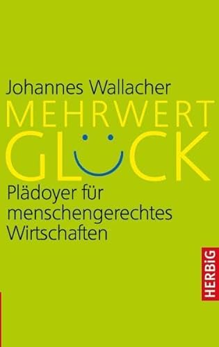 Mehrwert GlÃ¼ck (9783776626568) by Johannes Wallacher