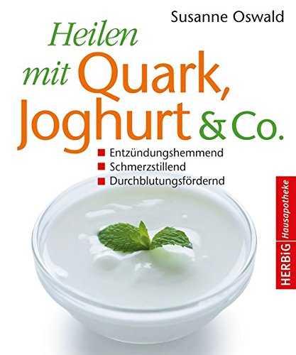 9783776626896: Oswald, S: Heilen mit Quark, Joghurt und Co.