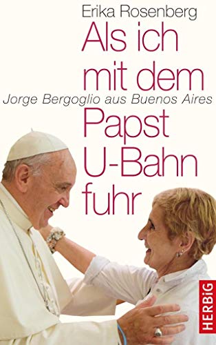 Beispielbild fr Als ich mit dem Papst U-Bahn fuhr zum Verkauf von medimops