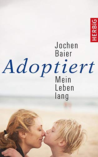 9783776627916: Adoptiert - mein Leben lang