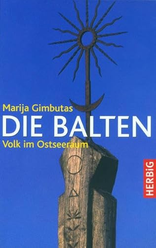 9783776650235: Die Balten: Geschichte eines Volkes im Ostseeraum