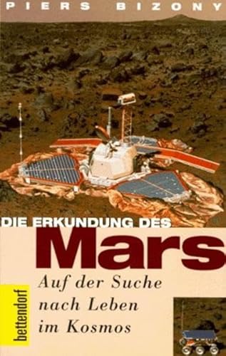 Beispielbild fr Die Erkundung des Mars Auf der Suche nach Leben im Kosmos. 18 Fotos, 7 Zeichnungen zum Verkauf von Abrahamschacht-Antiquariat Schmidt