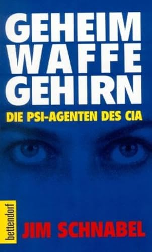 9783776670400: Geheimwaffe Gehirn. Die PSI- Agenten des CIA.