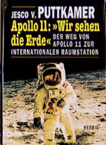 Stock image for Apollo 11, 'Wir sehen die Erde' for sale by medimops