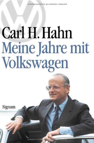Meine Jahre mit Volkswagen - Hahn, Carl H