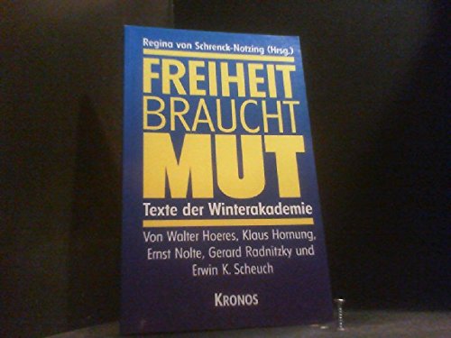 Stock image for Freiheit braucht Mut: Texte der Winterakademie for sale by medimops