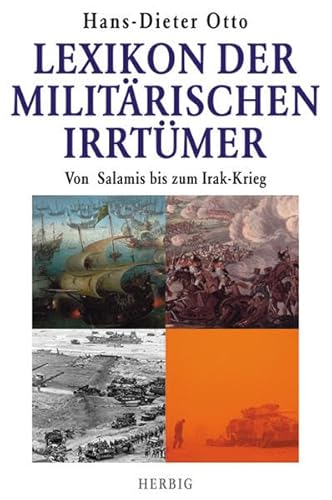 Beispielbild fr Lexikon der Militrischen Irrtmer: Von Salamis bis zum Irak-Krieg zum Verkauf von medimops