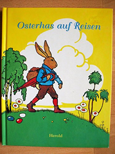 Imagen de archivo de Osterhas auf Reisen a la venta por Elke Noce