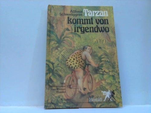 Stock image for Tarzan kommt von irgendwo for sale by Die Bchertruhe