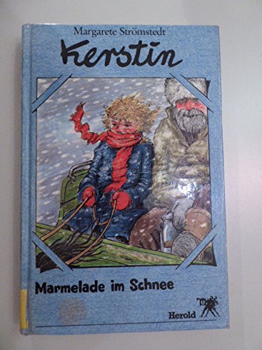 Stock image for Kerstin - Marmelade im Schnee. Hardcover for sale by Deichkieker Bcherkiste