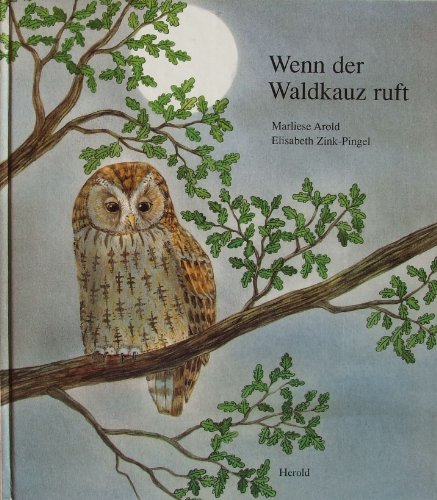 Beispielbild fr Wenn der Waldkautz ruft zum Verkauf von medimops