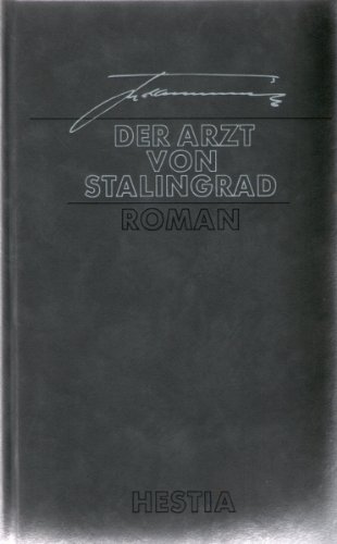 Stock image for Der Arzt von Stalingrad : Roman for sale by Alphaville Books, Inc.