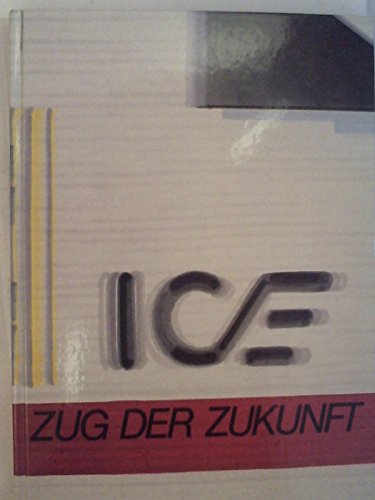 Imagen de archivo de ICE. Zug der Zukunft. a la venta por Antiquariat Dr. Christian Broy