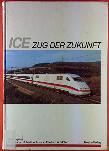 Imagen de archivo de ICE. Zug der Zukunft. a la venta por Antiquariat Dr. Christian Broy