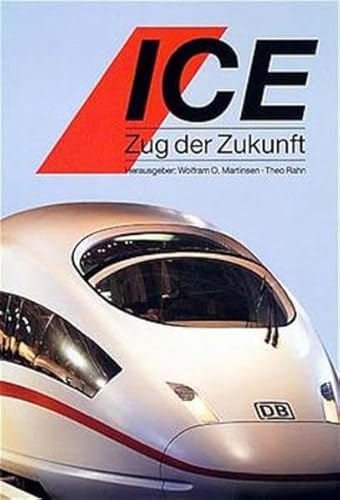 Stock image for ICE. Zug der Zukunft. for sale by Antiquariat Dr. Christian Broy