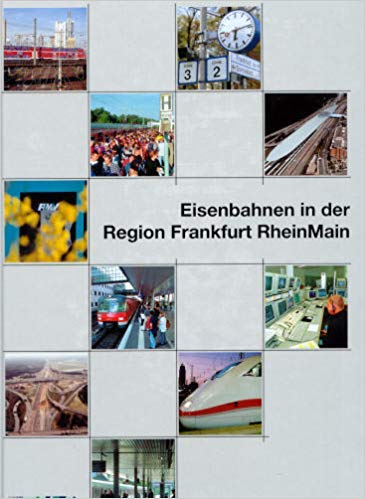 Beispielbild fr Eisenbahnen in der Region Frankfurt RheinMain zum Verkauf von Arbeitskreis Recycling e.V.