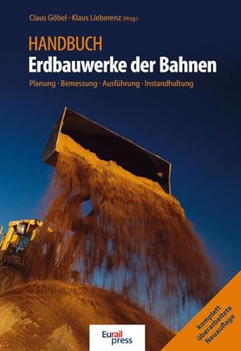 9783777104300: Handbuch Erdbauwerke der Bahnen: Planung - Bemessung - Ausfhrung- Instandhaltung