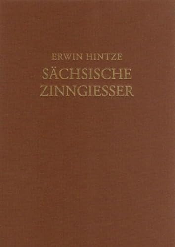 Die deutschen Zinngiesser und ihre Marken / Sächsische Zinngiesser [BD 1]