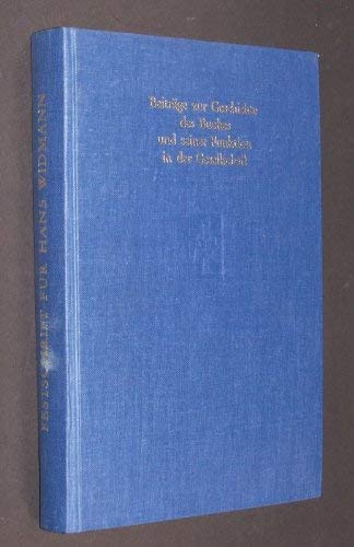 Beiträge zur Geschichte des Buches und seiner Funktion in der Gesellschaft. Festschrift für Hans Widmann zum 65. Geburtstag am 28. März 1973. - Widmann, Hans - Swierk, Alfred (Hrsg.).