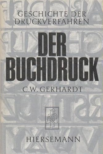 9783777275215: Geschichte der Druckverfahren: Teil 2. Der Buchdruck (Livre en allemand)