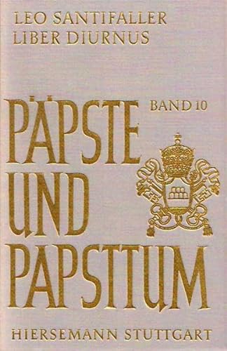 Liber diurnus: Studien u. Forschungen (PaÌˆpste und Papsttum ; Bd. 10) (German Edition) (9783777276120) by Santifaller, Leo