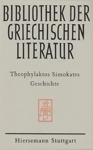 Geschichte (Abteilung Byzantinistik) (German Edition) (9783777285337) by Simocatta, Theophylactus