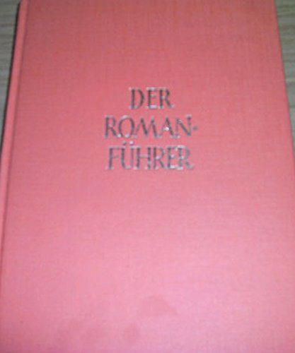 9783777287188: Der Romanfhrer. Der Inhalt der Romane und Novelle