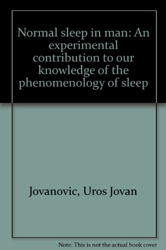 Beispielbild fr Normal Sleep in Man: An Experimental Contribution to our Knowledge of the Phenomenology of Sleep zum Verkauf von Tiber Books