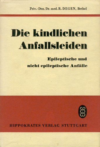 Beispielbild fr Die kindlichen Anfallsleiden zum Verkauf von Martin Preu / Akademische Buchhandlung Woetzel