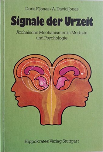 Beispielbild fr Signale der Urzeit. Archaische Mechanismen in Medizin und Psychologie zum Verkauf von medimops