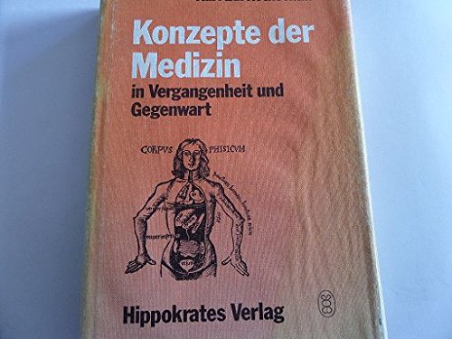 Konzepte der Medizin in Vergangenheit und Gegenwart. von Karl Ed. Rothschuh - Rothschuh, Karl Eduard