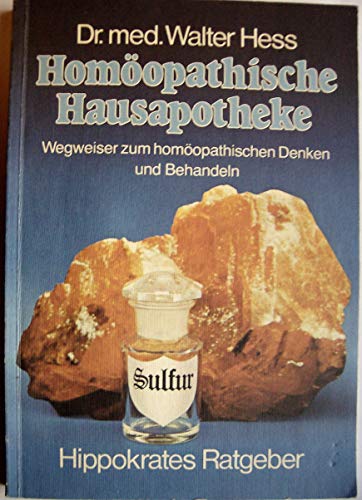 Imagen de archivo de Homopathische Hausapotheke - Wegweiser zum homopathischen Denken und Behandeln a la venta por medimops