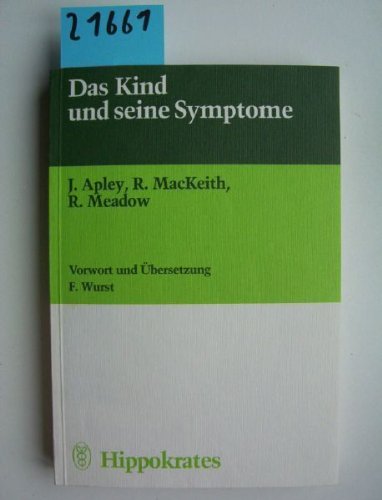 Beispielbild fr Das Kind und seine Symptome zum Verkauf von Martin Preu / Akademische Buchhandlung Woetzel