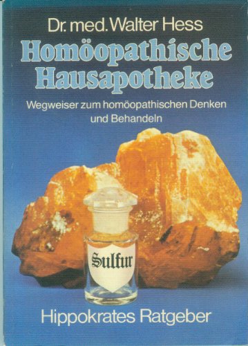 Imagen de archivo de Homopathische Hausapotheke: Wegweiser zum hmopathischen Denken und Behandeln a la venta por Buchstube Tiffany