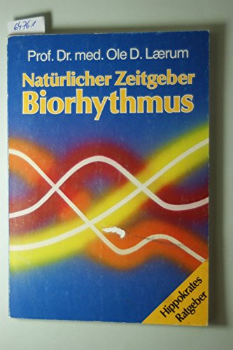 Imagen de archivo de Natrlicher Zeitgeber Biorhythmus Die innere Uhr des Menschen a la venta por Martin Preu / Akademische Buchhandlung Woetzel