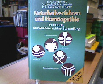 Beispielbild fr Naturheilverfahren und Homopathie : Methoden, Krankheiten u. ihre Behandlung ; Naturheilkunde, Pflanzenheilkunde, Homopathie, biolog. Heilverfahren, Dit. G. Seng (Hrsg.). J. Abele, Hippokrates-Ratgeber zum Verkauf von Hbner Einzelunternehmen